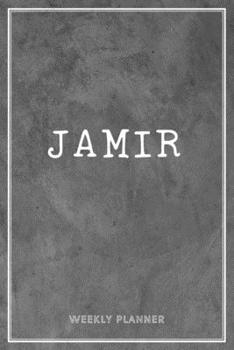 Jamir Weekly Planner: Business Planners To Do List Organizer Academic Schedule Logbook Appointment Undated Personalized Personal Name Record Remember Notes Grey Loft Wall Art