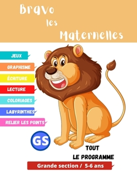 Paperback Bravo les Maternelles: Tout le programme - D?s 5-6 ans - Grande section (GS) [French] Book