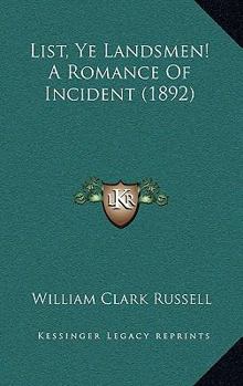 List, Ye Landsmen!: A Romance of Incident