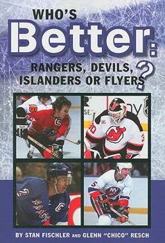 Paperback Who's Better: Rangers, Devils, Islanders or the Flyers? Book