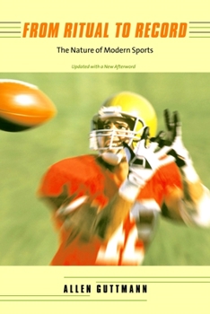 Paperback From Ritual to Record: The Nature of Modern Sports Book