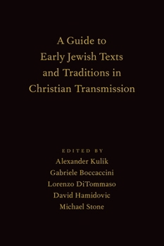 Hardcover Guide to Early Jewish Texts and Traditions in Christian Transmission Book