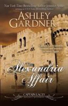 The Alexandria Affair : A Captain Lacey Regency Mystery - Book #11 of the Captain Lacey