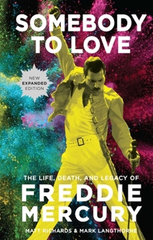 Hardcover Somebody to Love [Reissue]: The Life, Death, and Legacy of Freddie Mercury Book