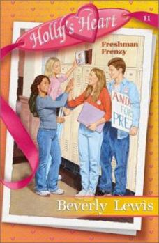 Freshman Frenzy (Hollys Heart) - Book #11 of the Holly's Heart