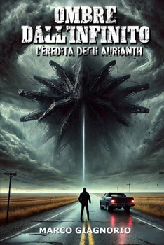 Paperback Ombre dall'Infinito: L'eredità degli Aurianth [Italian] Book
