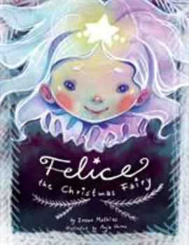 Paperback Felice the Christmas Fairy Book