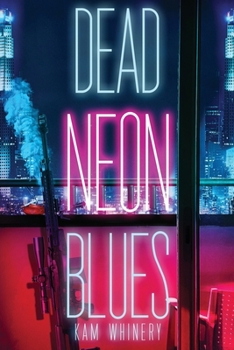 Paperback Dead Neon Blues Book