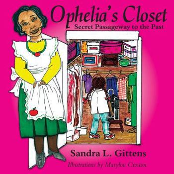 Paperback Ophelia's Closet: Secret Passageway to the Past Book