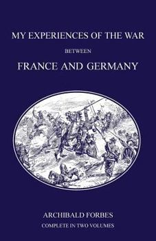 Paperback My Experiences of the War Between France and Germany Book