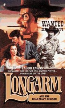 Longarm and the Dead Man's Reward - Book #221 of the Longarm