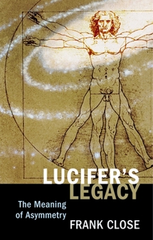 Hardcover Lucifer's Legacy: The Meaning of Asymmetry Book