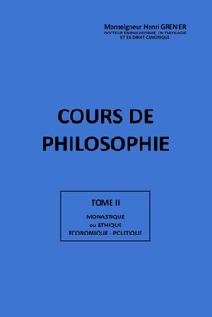 Cours de Philosophie Tome II (French Edition)