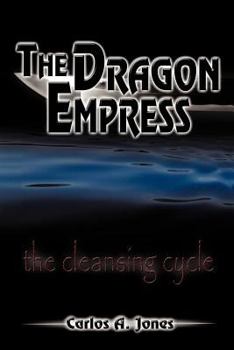 Paperback The Dragon Empress: The Cleansing Cycle Book