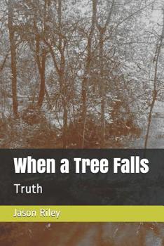 Paperback When a Tree Falls: Truth Book
