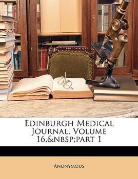 Paperback Edinburgh Medical Journal, Volume 16, part 1 Book