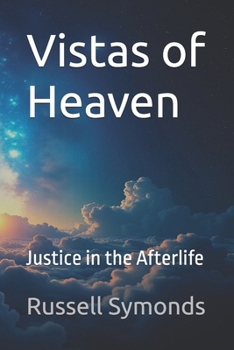 Paperback Vistas of Heaven Justice in the Afterlife Book
