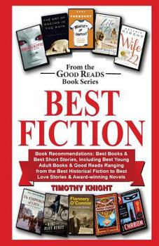 Paperback Best Fiction: Book Recommendations-Best Books & Best Short Stories, Including Best Young Adult Books & Good Reads Ranging from Best Book