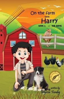 Paperback On the farm with Harry -- Book 1 -- The Move Book
