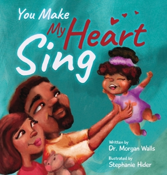 Hardcover You Make My Heart Sing Book