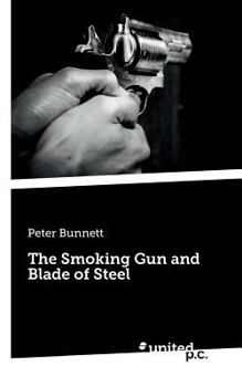 Paperback The Smoking Gun and Blade of Steel Book