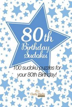 Paperback 80th Birthday Sudoku: 100 sudoku puzzles for your 80th Birthday Book