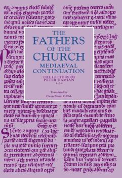 Peter Damian: Letters 1-30 (Peter Damian//Letters of Peter Damian) - Book  of the Fathers of the Church Medieval Continuations