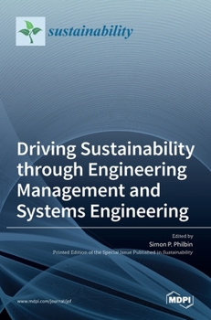 Hardcover Driving Sustainability through Engineering Management and Systems Engineering Book