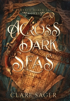 Across Dark Seas (Beneath Black Sails) - Book #0 of the Beneath Black Sails