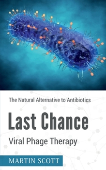 Paperback Last Chance Viral Phage Therapy Book