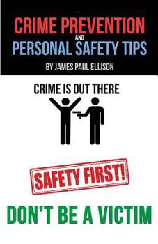 Paperback Crime Prevention and Personal Safety Tips Book