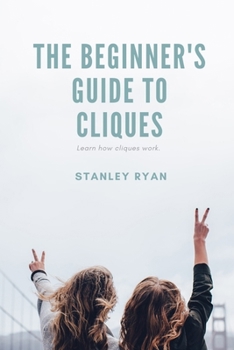 Paperback The Beginners Guide to Cliques Book