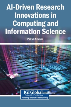 Hardcover AI-Driven Research Innovations in Computing and Information Science Book