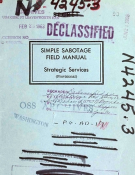 Paperback Simple Sabotage Field Manual: Strategic Services Book