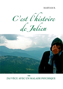 Paperback C'est l'histoire de Julien [French] Book