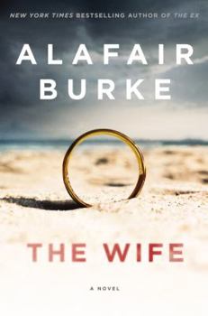 Hardcover The Wife: A Novel of Psychological Suspense Book