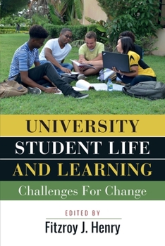 Paperback University Student Life and Learning: Challenges for Change Book