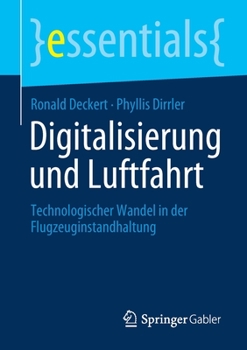 Paperback Digitalisierung Und Luftfahrt: Technologischer Wandel in Der Flugzeuginstandhaltung [German] Book
