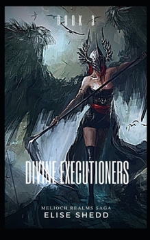 Paperback Divine Executioners: Book 3 Book