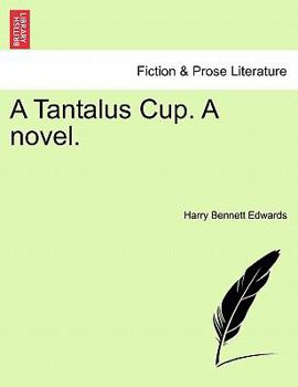 A tantalus cup; a novel