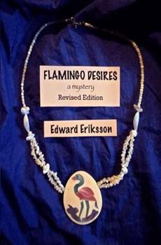 Paperback Flamingo Desires: revised version Book
