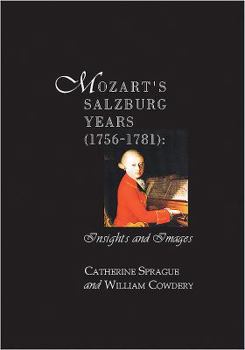 Hardcover Mozart's Salzburg Years [1756-1781]: Insights and Images Book
