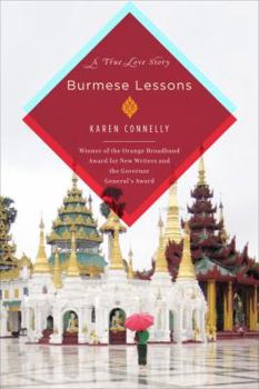 Hardcover Burmese Lessons: A True Love Story Book