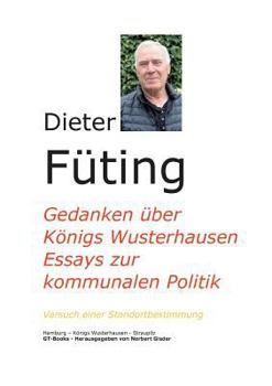 Paperback Gedanken über Königs Wusterhausen: Essays zur kommunalen Politik - Versuch einer Standortbestimmung [German] Book
