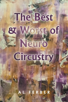 Paperback The Best & Worst of Neuro Circustry Book