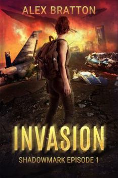 Paperback Invasion: Shadowmark Episode 1 Book