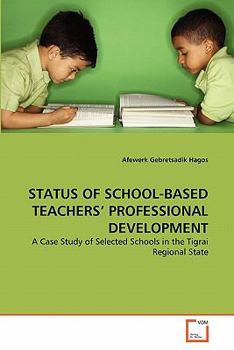 Paperback Status of School-Based Teachers' Professional Development Book