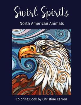 Paperback Swirl Spirits North American Animals Coloring Book