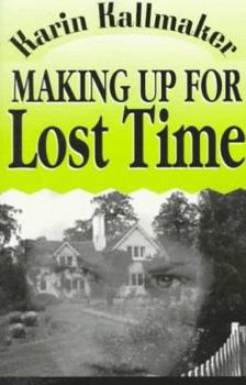 Paperback Making Up for Lost Time Book