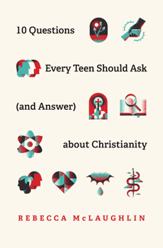 Paperback 10 Questions Every Teen Should Ask (and Answer) about Christianity Book